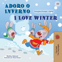 I Love Winter (Portuguese English Bilingual Book for Kids- Portugal) (Portuguese English Bilingual Collection - Portugal)