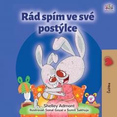 I Love to Sleep in My Own Bed (Czech Children's Book) (Czech Bedtime Collection)