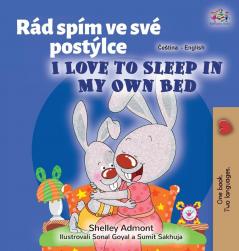 I Love to Sleep in My Own Bed (Czech English Bilingual Book for Kids) (Czech English Bilingual Collection)