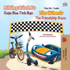 The Wheels The Friendship Race (Vietnamese English Book for Kids) (Vietnamese English Bilingual Collection)