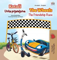 The Wheels The Friendship Race (Croatian English Bilingual Children's Book) (Croatian English Bilingual Collection)