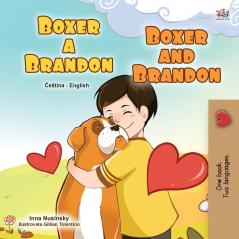 Boxer and Brandon (Czech English Bilingual Children's Book) (Czech English Bilingual Collection)