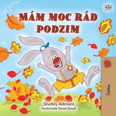 I Love Autumn (Czech Children's Book) (Czech Bedtime Collection)