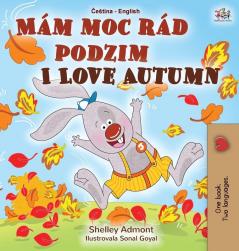 I Love Autumn (Czech English Bilingual Book for Kids) (Czech English Bilingual Collection)