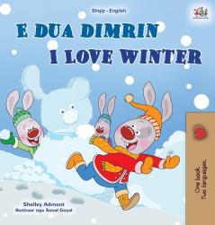 I Love Winter (Albanian English Bilingual Book for Kids) (Albanian English Bilingual Collection)