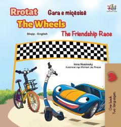 The Wheels The Friendship Race (Albanian English Bilingual Children's Book) (Albanian English Bilingual Collection)