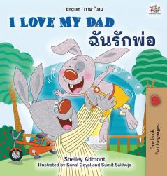 I Love My Dad (English Thai Bilingual Book for Kids) (English Thai Bilingual Collection)