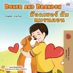 Boxer and Brandon (English Thai Bilingual Book for Kids) (English Thai Bilingual Collection)