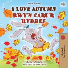 I Love Autumn (English Welsh Bilingual Book for Kids) (English Welsh Bilingual Collection)