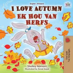 I Love Autumn (English Afrikaans Bilingual Book for Kids) (English Afrikaans Bilingual Collection)