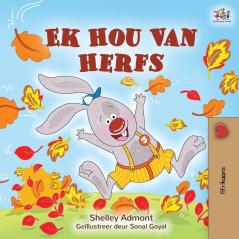 I Love Autumn (Afrikaans Children's Book) (Afrikaans Bedtime Collection)