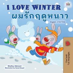 I Love Winter (English Thai Bilingual Book for Kids) (English Thai Bilingual Collection)