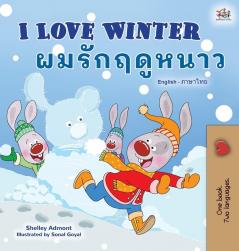 I Love Winter (English Thai Bilingual Book for Kids) (English Thai Bilingual Collection)