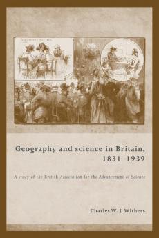 Geography and science in Britain 1831-1939
