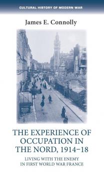 The experience of occupation in the Nord 1914-18