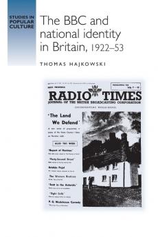 The BBC and national identity in Britain 1922-53