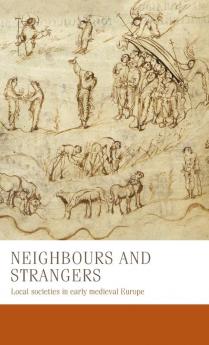 Neighbours and strangers