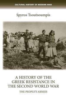 A history of the Greek resistance in the Second World War