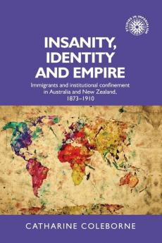 Insanity identity and empire
