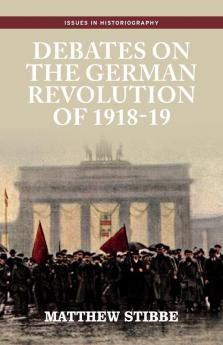 Debates on the German Revolution of 1918-19