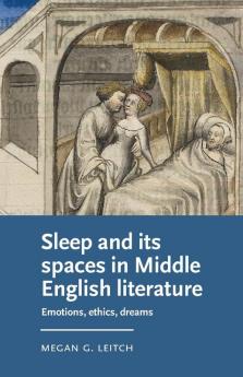 Sleep and its spaces in Middle English literature