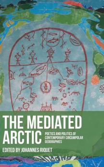 The mediated Arctic