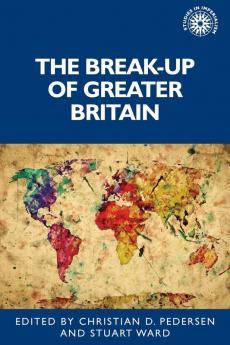 The break-up of Greater Britain