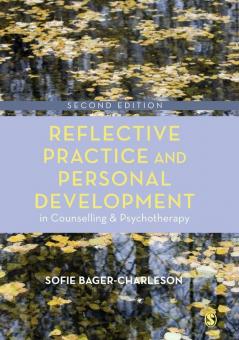 Reflective Practice and Personal Development in Counselling and Psychotherapy