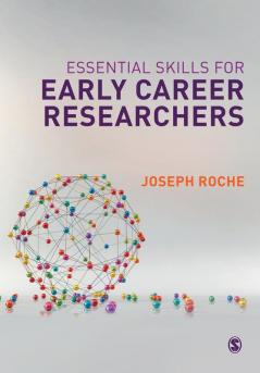 Essential Skills for Early Career Researchers