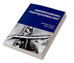 Understanding Photojournalism