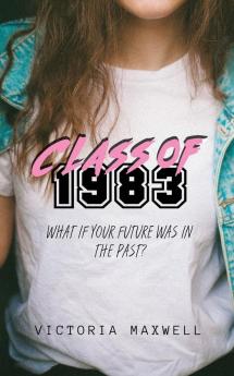 Class of 1983 (Santolsa Saga)