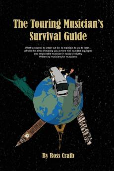 The Touring Musician's Survival Guide