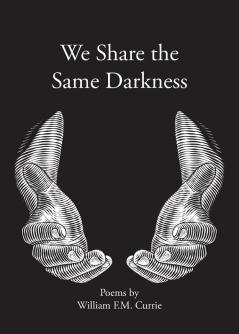 We Share the Same Darkness