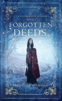 Forgotten Deeds: A Cunning Folk Mystery Book 2 (Cunning Folk Mysteries)