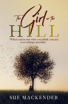 The Girl on the Hill: 1 (Take Three Girls)