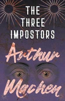 The Three Impostors - Or The Transmutations