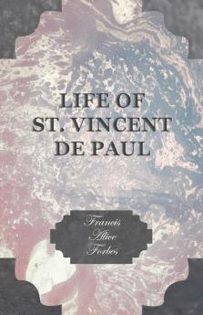 Life of St. Vincent de Paul