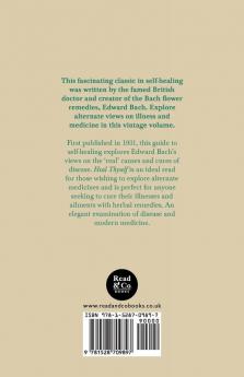 Heal Thyself - An Explanation of the Real Cause and Cure of Disease