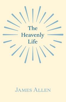 The Heavenly Life