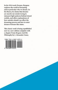 Dreams: Translated with an Introduction by Edwin E. Slosson - With a Chapter from Bergson and His Philosophy by J. Alexander Gunn