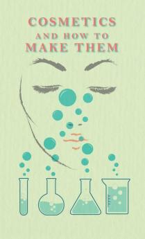 Cosmetics And How To Make Them