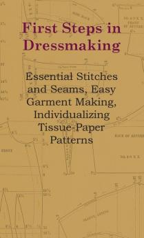 First Steps In Dressmaking