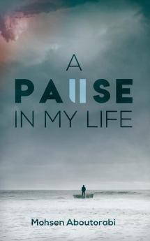 A Pause in my Life