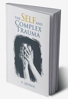 The Self and Complex Trauma