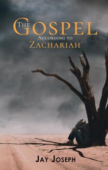 The Gospel According to Zachariah