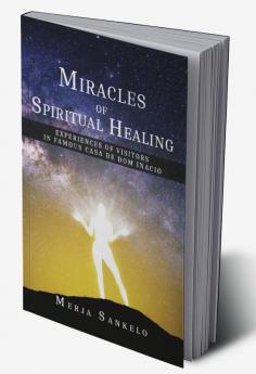 Miracles of Spiritual Healing