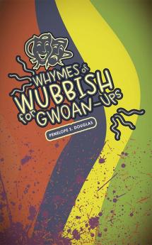 Whymes of Wubbish for Gwoan-Ups