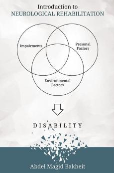 Introduction to Neurological Rehabilitation