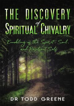 The Discovery of Spiritual Chivalry