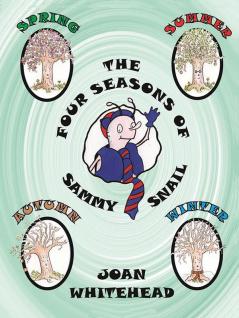 The Four Seasons of Sammy Snail